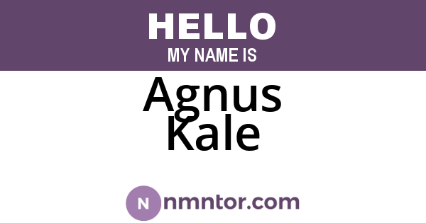 Agnus Kale