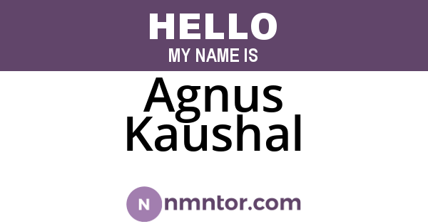 Agnus Kaushal