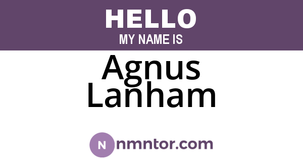 Agnus Lanham