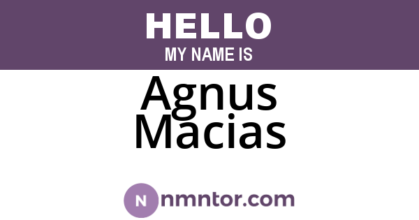 Agnus Macias