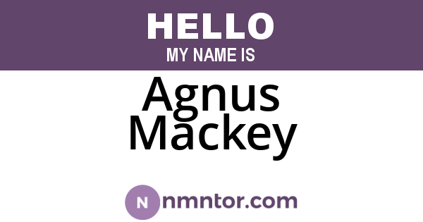 Agnus Mackey