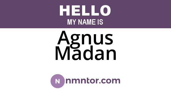 Agnus Madan