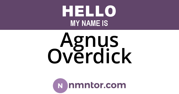 Agnus Overdick
