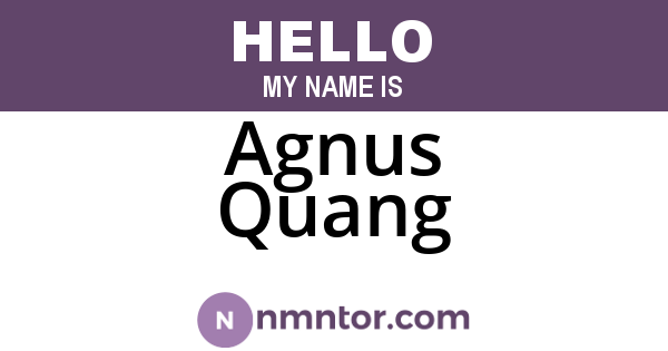 Agnus Quang