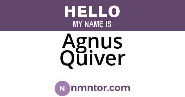 Agnus Quiver