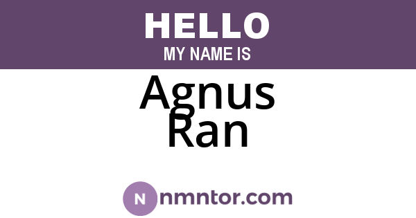 Agnus Ran