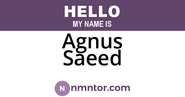 Agnus Saeed