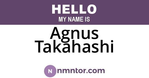 Agnus Takahashi