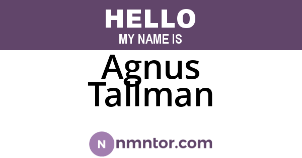 Agnus Tallman