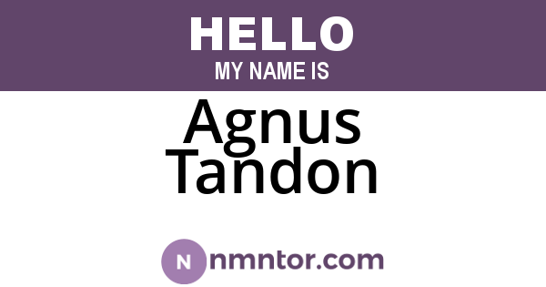Agnus Tandon