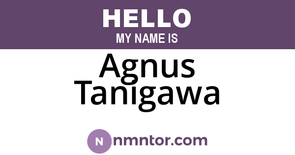 Agnus Tanigawa