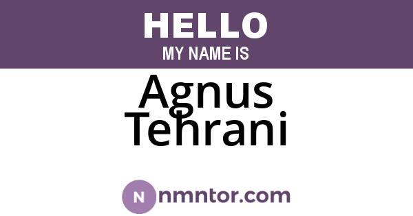 Agnus Tehrani