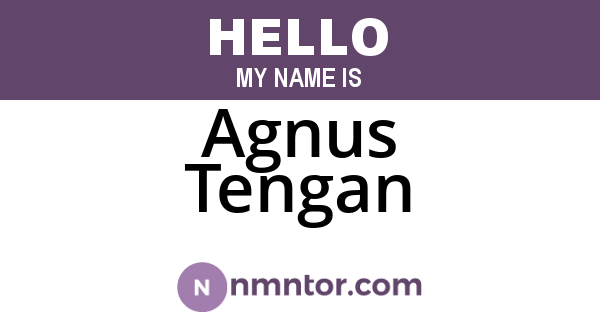 Agnus Tengan