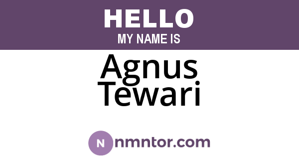 Agnus Tewari