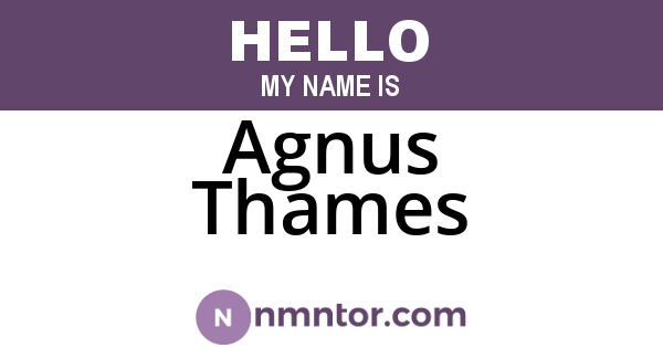 Agnus Thames