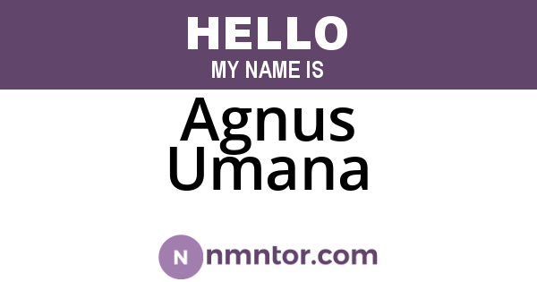 Agnus Umana