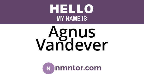 Agnus Vandever