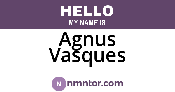 Agnus Vasques