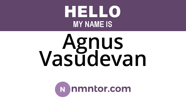 Agnus Vasudevan