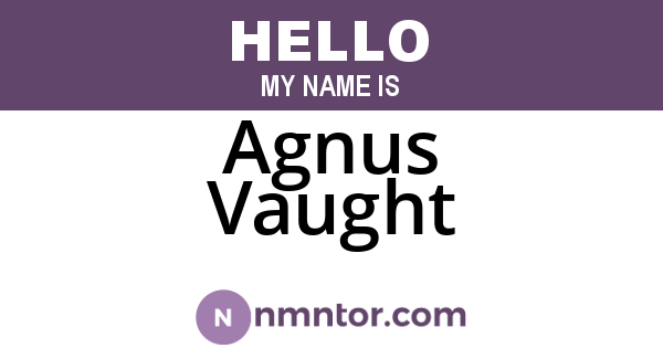 Agnus Vaught