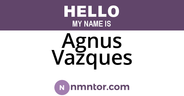 Agnus Vazques