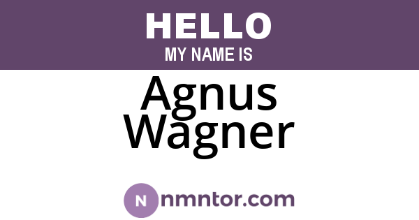 Agnus Wagner