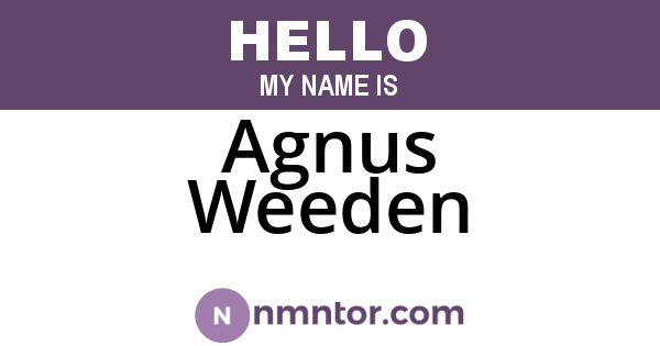 Agnus Weeden