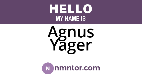 Agnus Yager