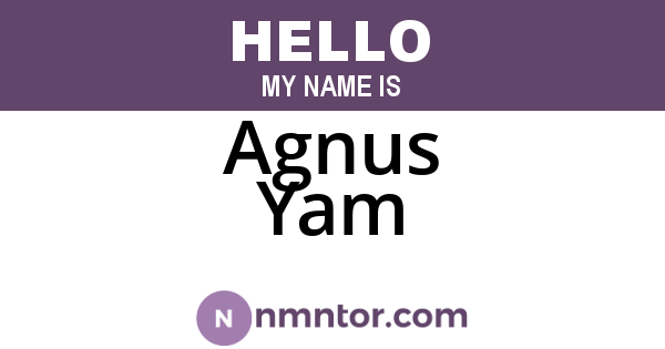 Agnus Yam