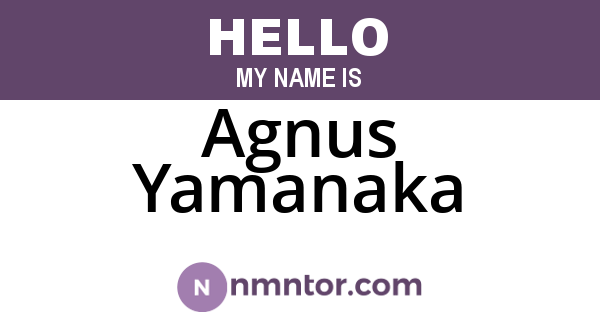 Agnus Yamanaka