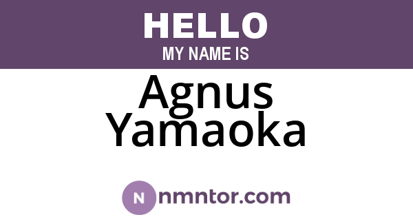 Agnus Yamaoka