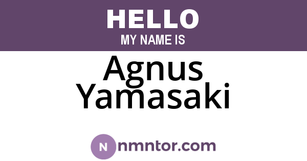 Agnus Yamasaki