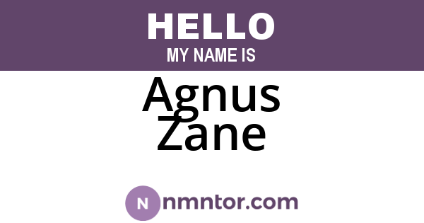 Agnus Zane