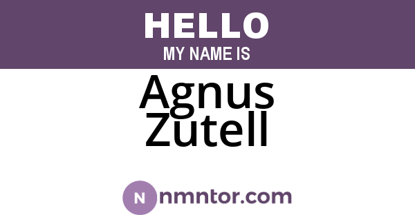 Agnus Zutell
