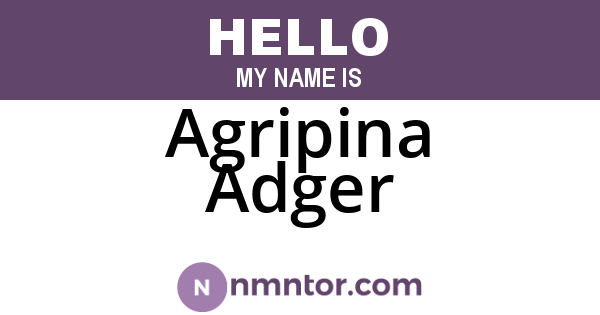 Agripina Adger