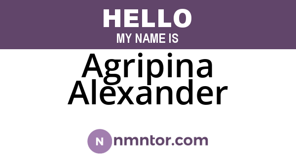 Agripina Alexander