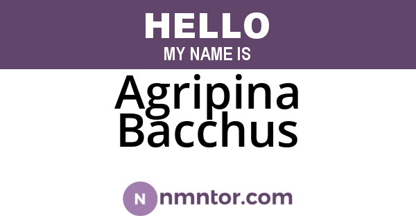 Agripina Bacchus