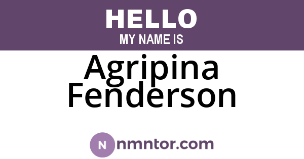 Agripina Fenderson