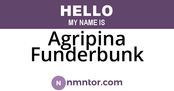Agripina Funderbunk