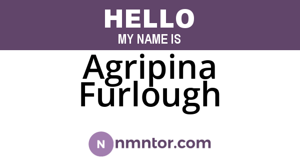 Agripina Furlough