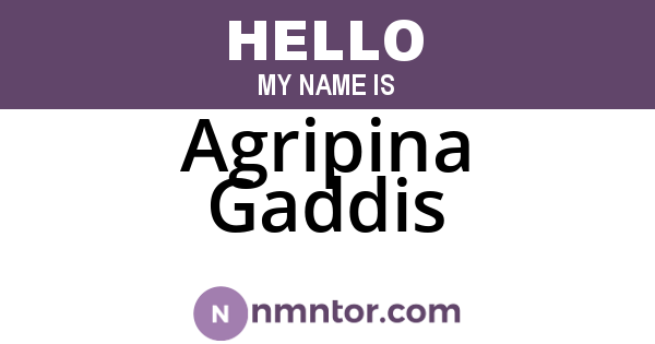 Agripina Gaddis