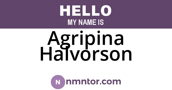 Agripina Halvorson