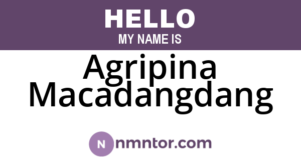 Agripina Macadangdang
