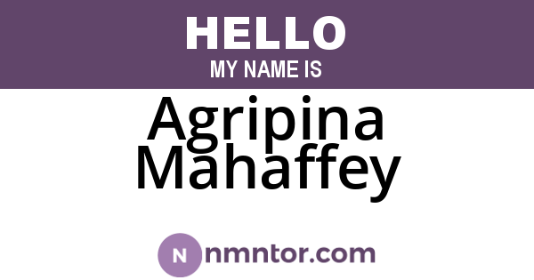 Agripina Mahaffey