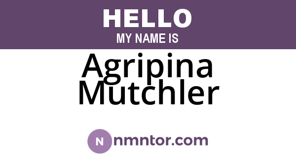 Agripina Mutchler