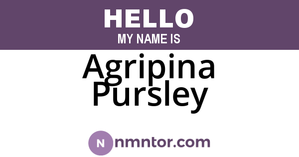 Agripina Pursley