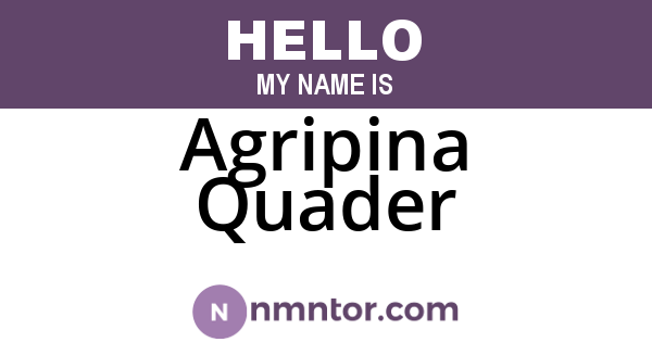 Agripina Quader