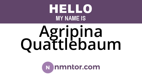 Agripina Quattlebaum