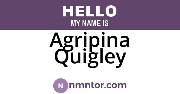 Agripina Quigley