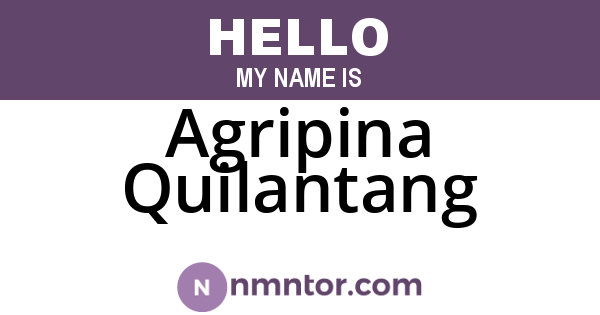 Agripina Quilantang
